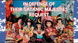 In Defense of Their Satanic Majesties Request [upl. by On]