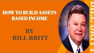 Bill Britt Training How To Create Asset Based Income  Amway [upl. by Ramaj]