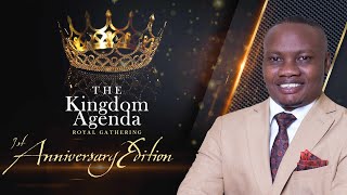 The Kingdom Agenda Royal Gathering  1st Anniversary Edition [upl. by Dohsar]