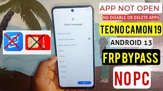 Tecno Camon 19 CI6 CHI6 Frp BypassGoogle Account Lock Remove Without Pc  Android13 App Not Open [upl. by Ellenij286]