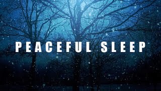 Fall Asleep Faster Calming Sleep Music Relaxation Sleep Music Peaceful Sleep Music 🕙8 Hours [upl. by Ailadgim35]