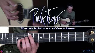 Pink Floyd  Welcome To The Machine Guitar Lesson [upl. by Licha924]