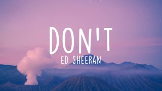 Ed Sheeran  Dont Lyrics [upl. by Alair240]