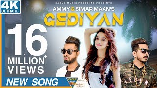 Gediyan Simar Maan Ammy Ft Bhumika Sharma  Latest Song 2018 Full HD Video Eagle Music Official [upl. by Shotton]