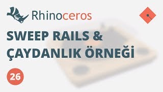 Yakın Kampüs  Rhinoceros Ders 26  Sweep Rails ve Çaydanlık Örneği [upl. by Ynobe]