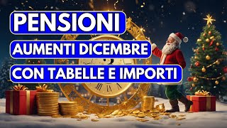 AUMENTO PENSIONI DICEMBRE ➜ IMPORTI DETTAGLI E TABELLE 📈 [upl. by Neraa807]