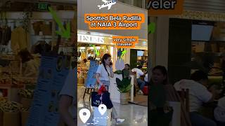 Bela Padilla Spotted at NAIA 3 Airport shorts belapadilla viralvideo [upl. by Reldnahc662]