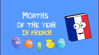 🇫🇷 French months of the year childrens song  Les mois de lannée pour les enfants [upl. by Odradlig179]