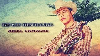 Ariel Camacho  Se Me Olvidaba  Estudio Letra [upl. by Giulietta]