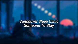 vancouver sleep clinic  someone to stay tiktok version [upl. by Vickie]