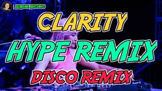 CLARITY  HYPE REMIX DISCO REMIX NONSTOP  DjRanel Bacubac Remix [upl. by Tavish]