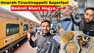 Howrah Tiruchirappalli Superfast Exp Journey •Bedroll short hogaye•🙄 [upl. by Aurita]