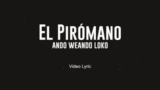 Piromano Flow Gitano  Ando Weando Loko [upl. by Acile704]