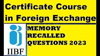 Certificate Course in Foreign Exchange IIBF 2023  REMOTE PROCTORED EXAMS IIBF CERTIFICATE EXAMS [upl. by Norrag]