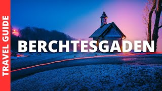 Berchtesgaden Germany Travel Guide 15 BEST Things To Do In Berchtesgaden [upl. by Ennaylil]