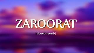 ZAROORAT slowedreverb [upl. by Sib]