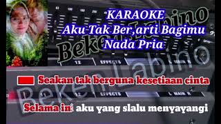 KARAOKE  Nada Rendah Pria  Aku Tak Berarti Bagimu  BekenLabino [upl. by Gahan]