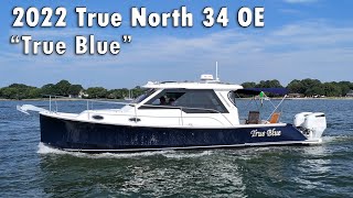 View this Immaculate 2022 True North 34 OE [upl. by Acirej]