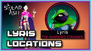 Solar Ash Lyris Aggrieved Stranger Story Guide All Locations [upl. by Trbor]