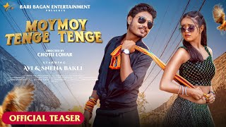 New HO Song 2024  Moye Moye Tenge Tenge  AVI amp Sneha Bakli  Chotu Lohar  Promo video [upl. by Riana]