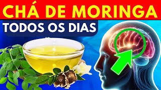 TOME CHÁ DE MORINGA PARA A SAÚDE TODOS OS DIAS [upl. by Aniras]