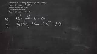 Napisz równanie reakcji dysocjacji jonowej w której aproduktami są jony K i OH b substratem [upl. by Gabriello]