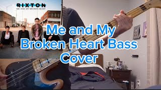 Rixton Me and My Broken Heart Bass Cover [upl. by Ilyse438]