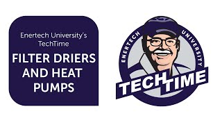 TechTime Filter Driers and Heat Pumps [upl. by Lien]