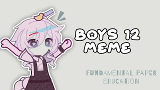 〘📄🏫〙Boys 12 Meme  FPE  Gacha Club  notrilynn [upl. by Milla]