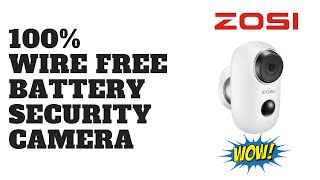 ZOSI 100 Wire Free Battery Security Camera [upl. by Nadual]