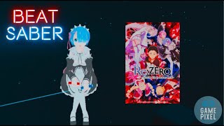 ReZero Redo  Beat Saber Gameplay  Expert [upl. by Mill209]