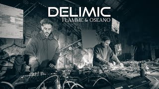 Flamme amp Oseano Live Set  Delimic [upl. by Yokoyama]