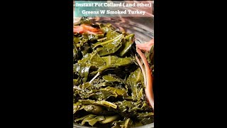 Instant Pot Collard and Other Greens w Smoked Turkey [upl. by Sabra]