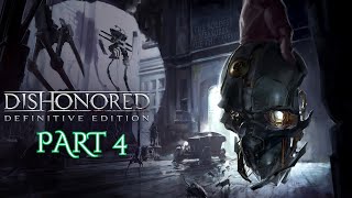 Dishonored 1 Definitive Edition Part 4 [upl. by Namref]