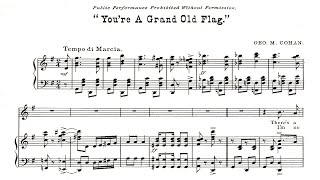 George M Cohan Grand Old Flag  Original 1906 Piano Score [upl. by Nail]