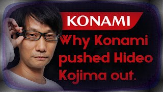 Why Konami Pushed Hideo Kojima Out of The Company [upl. by Coates]