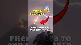 Top 4 Scariest Phenomena That Will Destroy The World 😱 [upl. by Noicpesnoc]