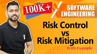 Risk Control vs Risk Mitigation with example  Software engineering [upl. by Kele]