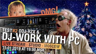 БУДУЩЕЕ DJ С КОМПЬЮТЕРОМ amp TEST DDJRZX 2 FX ДОНАТЫ [upl. by Sternlight]