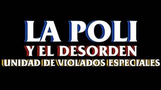 La Poli y el Desorden  PARODIA La Ley y el Orden  QueParió [upl. by Yart]