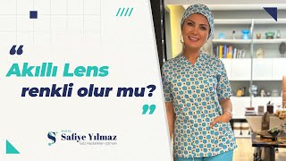 Akıllı Lens Renkli Olur Mu  Prof Dr Safiye Yılmaz [upl. by Hanna306]