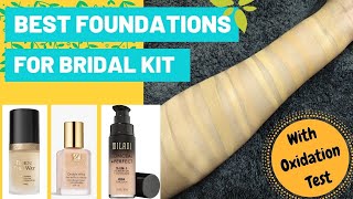 TOP 6 BEST FOUNDATION FOR BRIDAL KIT  WITH OXIDATION TEST [upl. by Bibah]