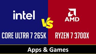 CORE ULTRA 7 265K vs RYZEN 7 3700X [upl. by Dominic]