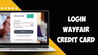 How to Login WayFair Commenity Bank Credit Card 2024 [upl. by Yk998]