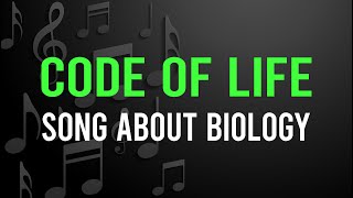 Code of Life  Song about Biology Biologist Lyric video [upl. by Adnirod44]