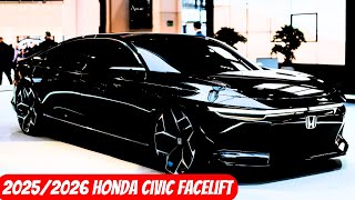 The All New 20252026 HONDA CIVIC Facelift Everything Need to Know [upl. by Lap]