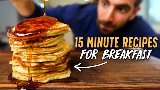 These 15 Minute Breakfasts Will Change Your Life [upl. by Ciel]