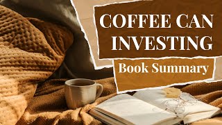 Coffee Can Investing Full Audiobook Chapterwise Summary [upl. by Bradski]