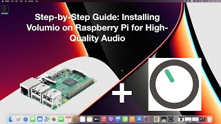 StepbyStep Guide Installing Volumio on Raspberry Pi for HighQuality Audio [upl. by Brittain]