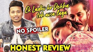 Ek Ladki Ko Dekha Toh Aisa Laga Movie  HONEST REVIEW  Sonam Kapoor Anil Kapoor Rajkummar Rao [upl. by Yrroc165]